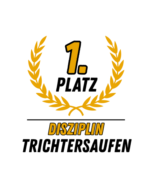 1. Platz Trichtersaufen - Premium Shirt