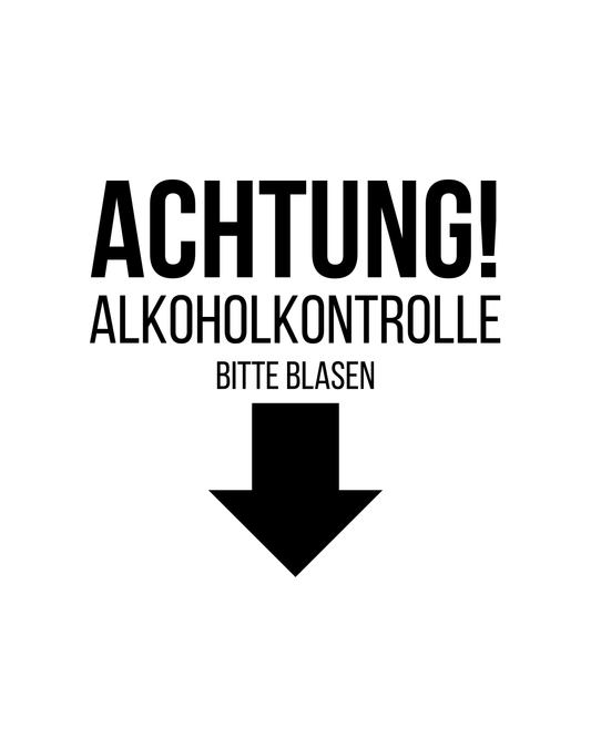 Alkoholkontrolle Bitte Blasen - Premium Shirt