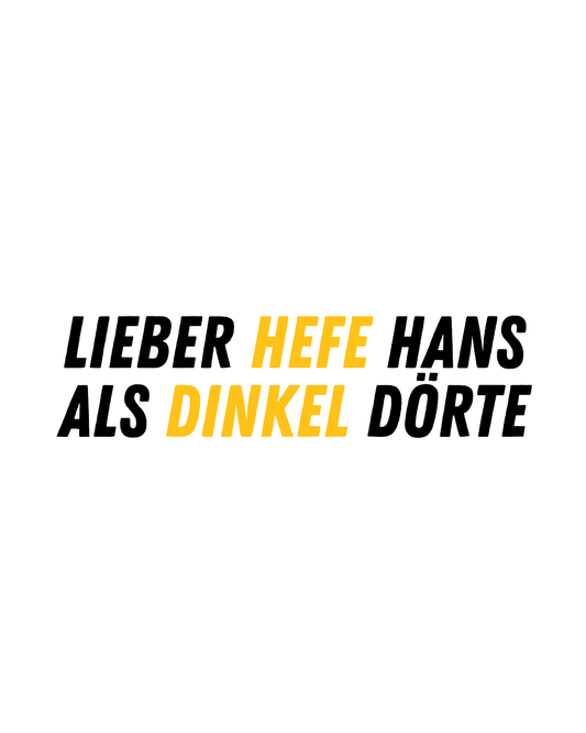 Lieber Hefe als Dinkel - Premium Shirt