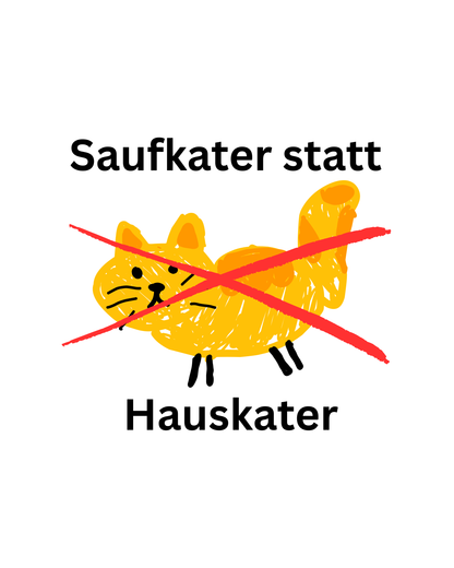 Saufkater statt Hauskater - Premium Shirt