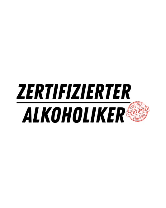 Zertifizierter Alkoholiker - Premium Shirt