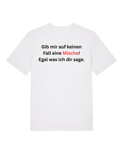 Gib mir keine Mische - Premium Shirt