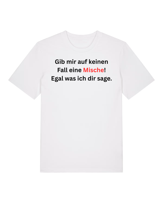 Gib mir keine Mische - Premium Shirt